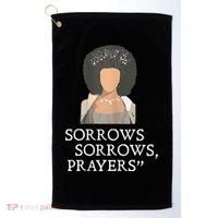 Sorrows Sorrows Prayers Golf Towel thumb 0