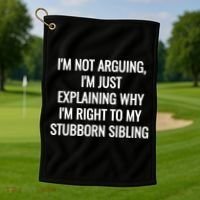 Sarcastic Siblings Quote Family Dynamics Gift Golf Towel thumb 1