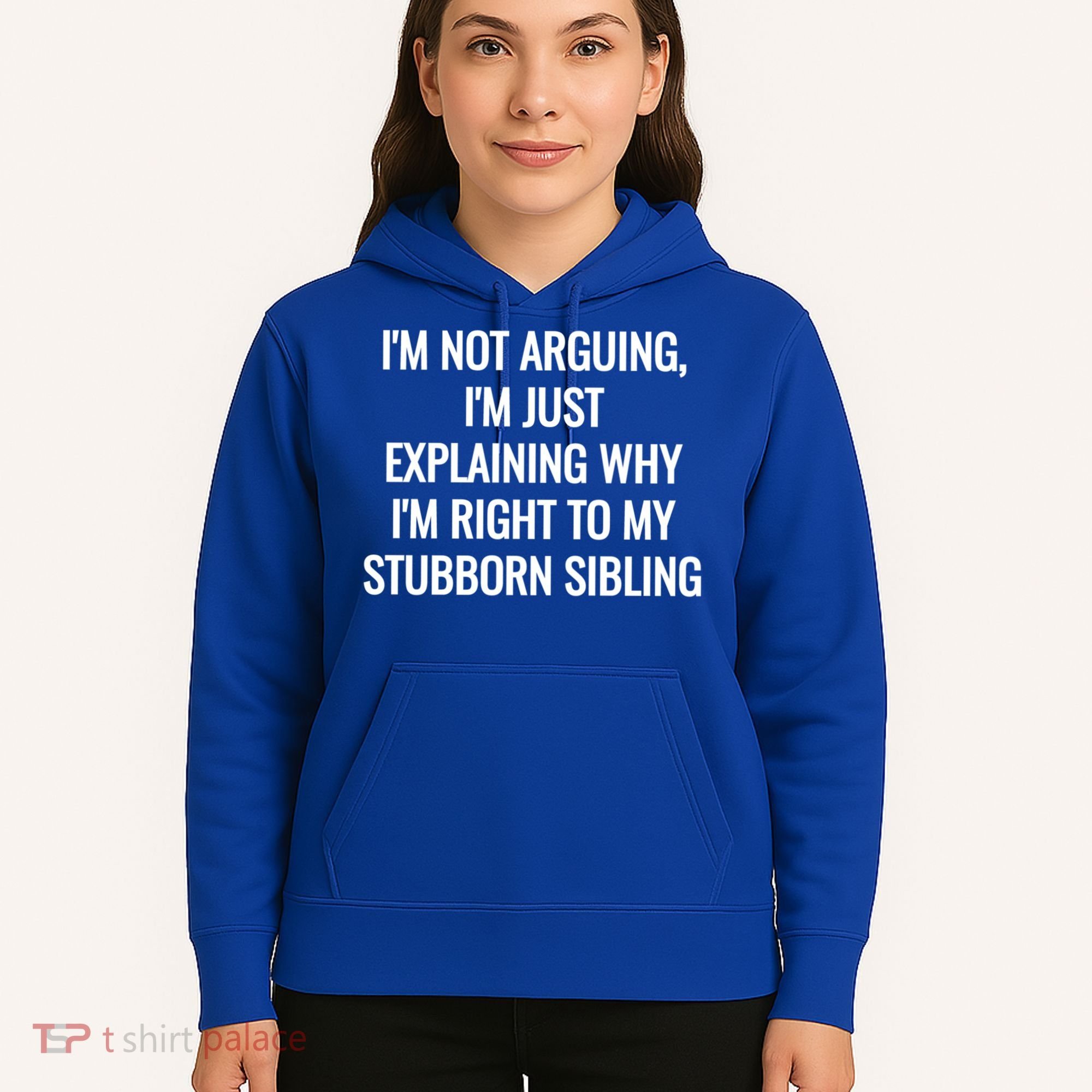 Sarcastic Siblings Quote Family Dynamics Gift Hoodie