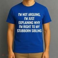 Sarcastic Siblings Quote Family Dynamics Gift T-Shirt thumb 3