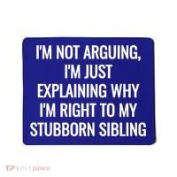 Sarcastic Siblings Quote Family Dynamics Gift Mousepad thumb 0