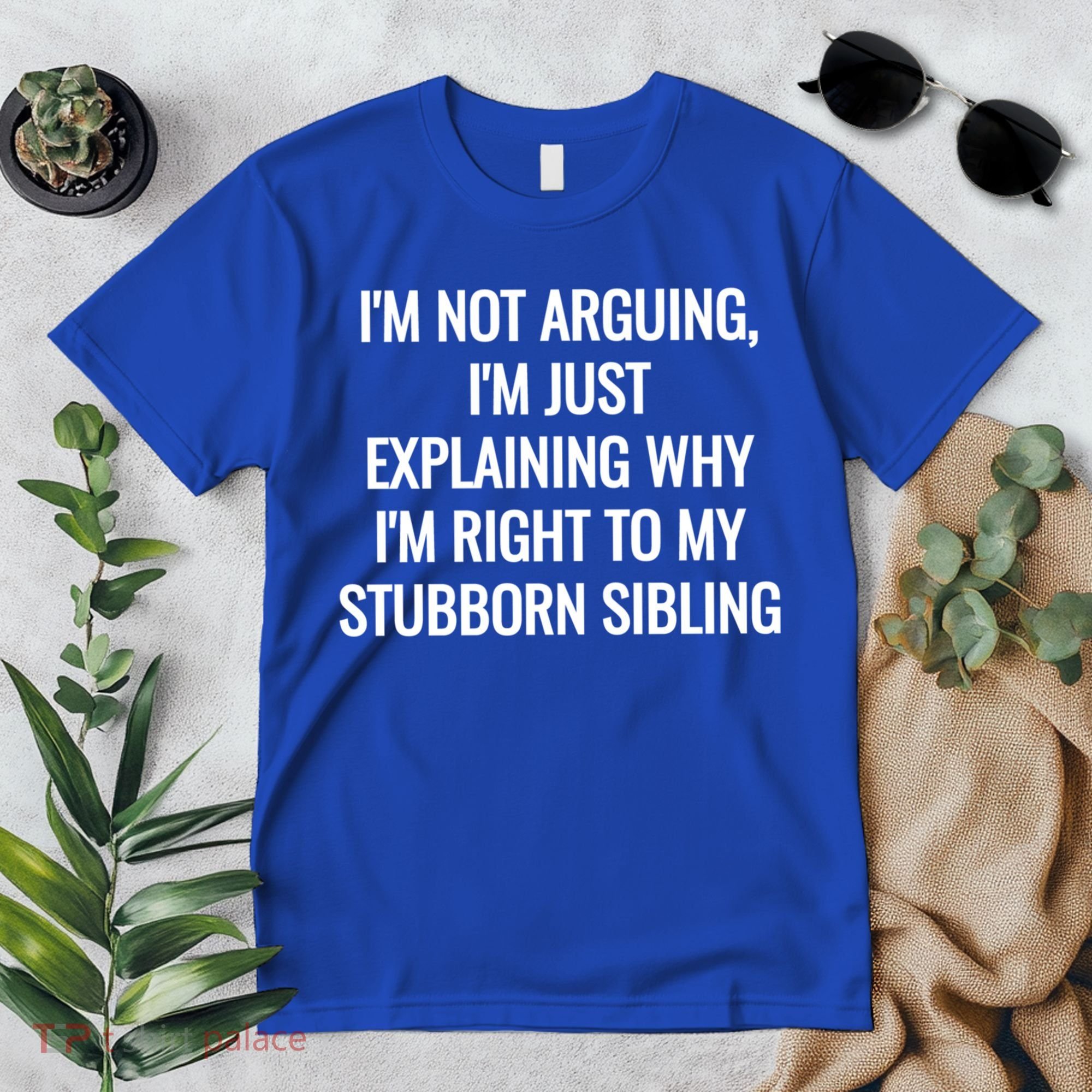 Sarcastic Siblings Quote Family Dynamics Gift Premium T-Shirt