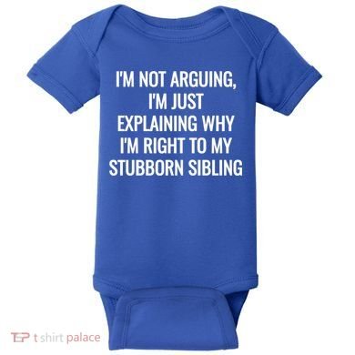 Sarcastic Siblings Quote Family Dynamics Gift Baby Bodysuit