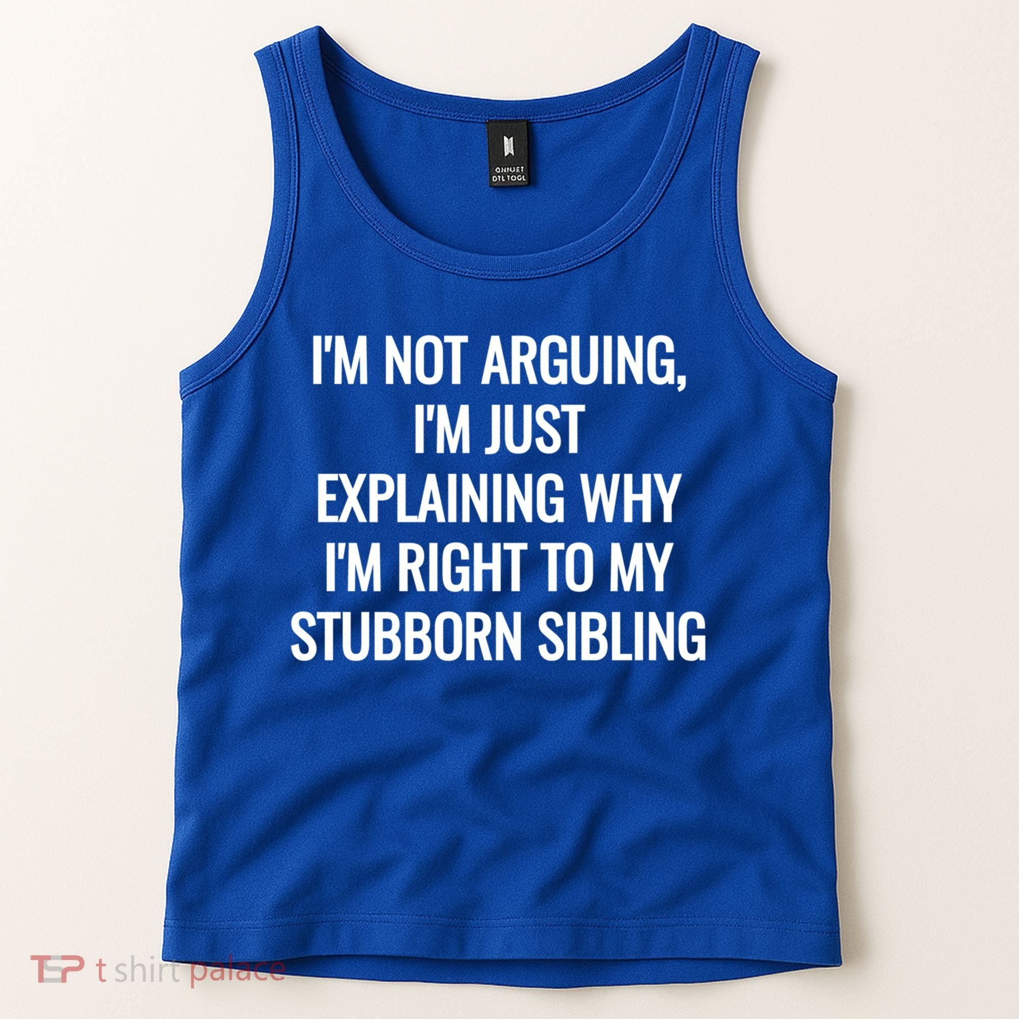 Sarcastic Siblings Quote Family Dynamics Gift Tank Top