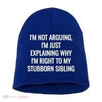 Sarcastic Siblings Quote Family Dynamics Gift Short Acrylic Beanie thumb 0