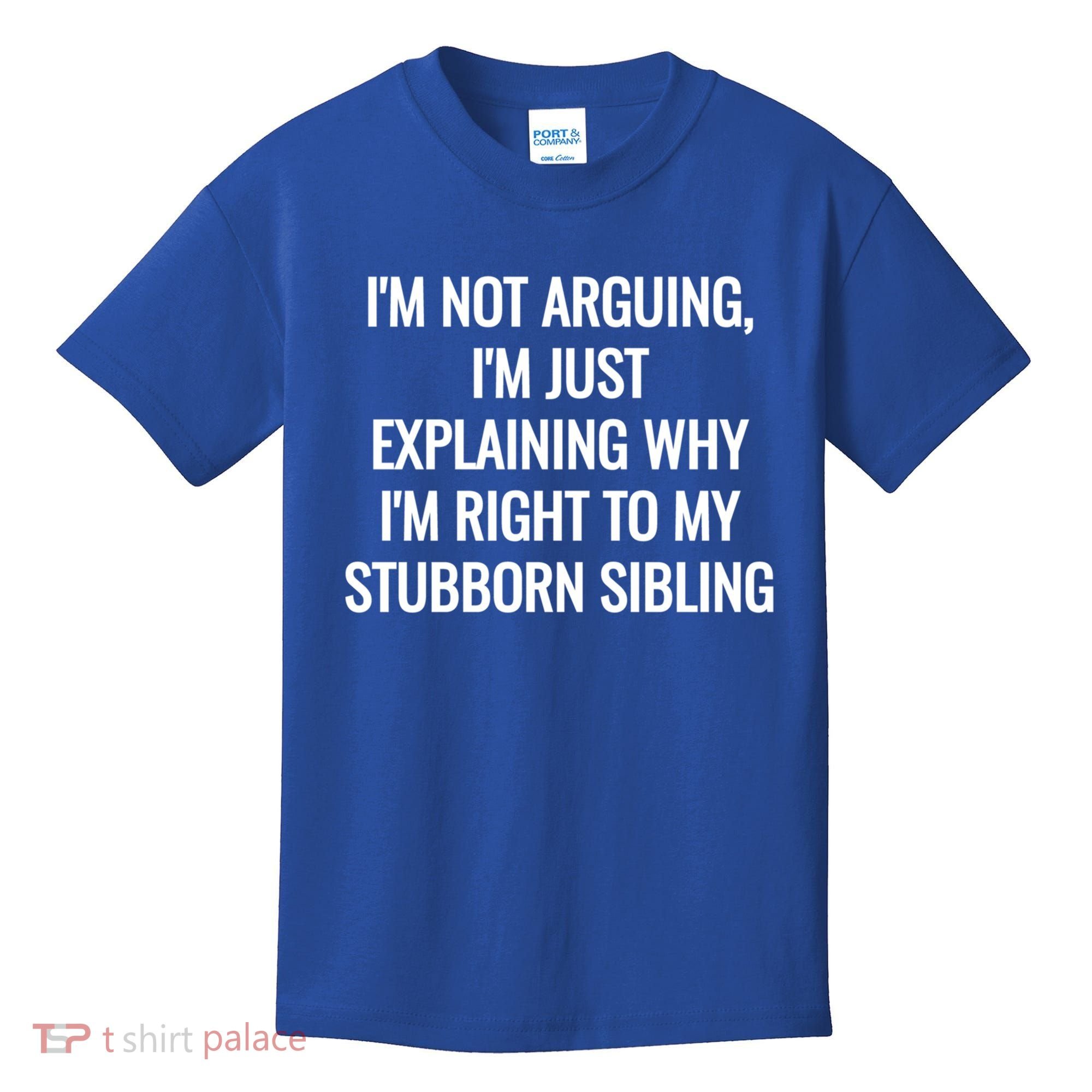 Sarcastic Siblings Quote Family Dynamics Gift Kids T-Shirt