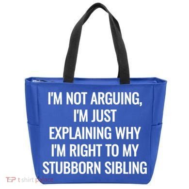 Sarcastic Siblings Quote Family Dynamics Gift Tote Bag