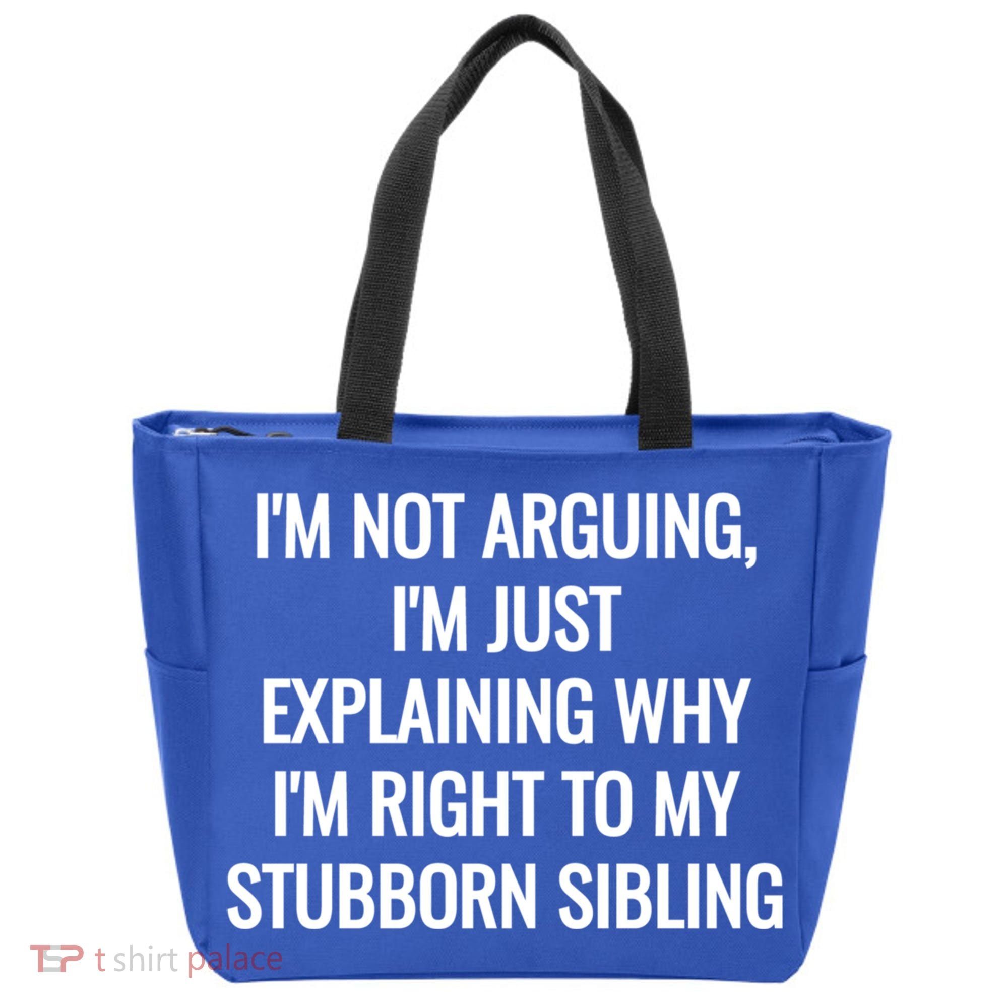 Sarcastic Siblings Quote Family Dynamics Gift Tote Bag