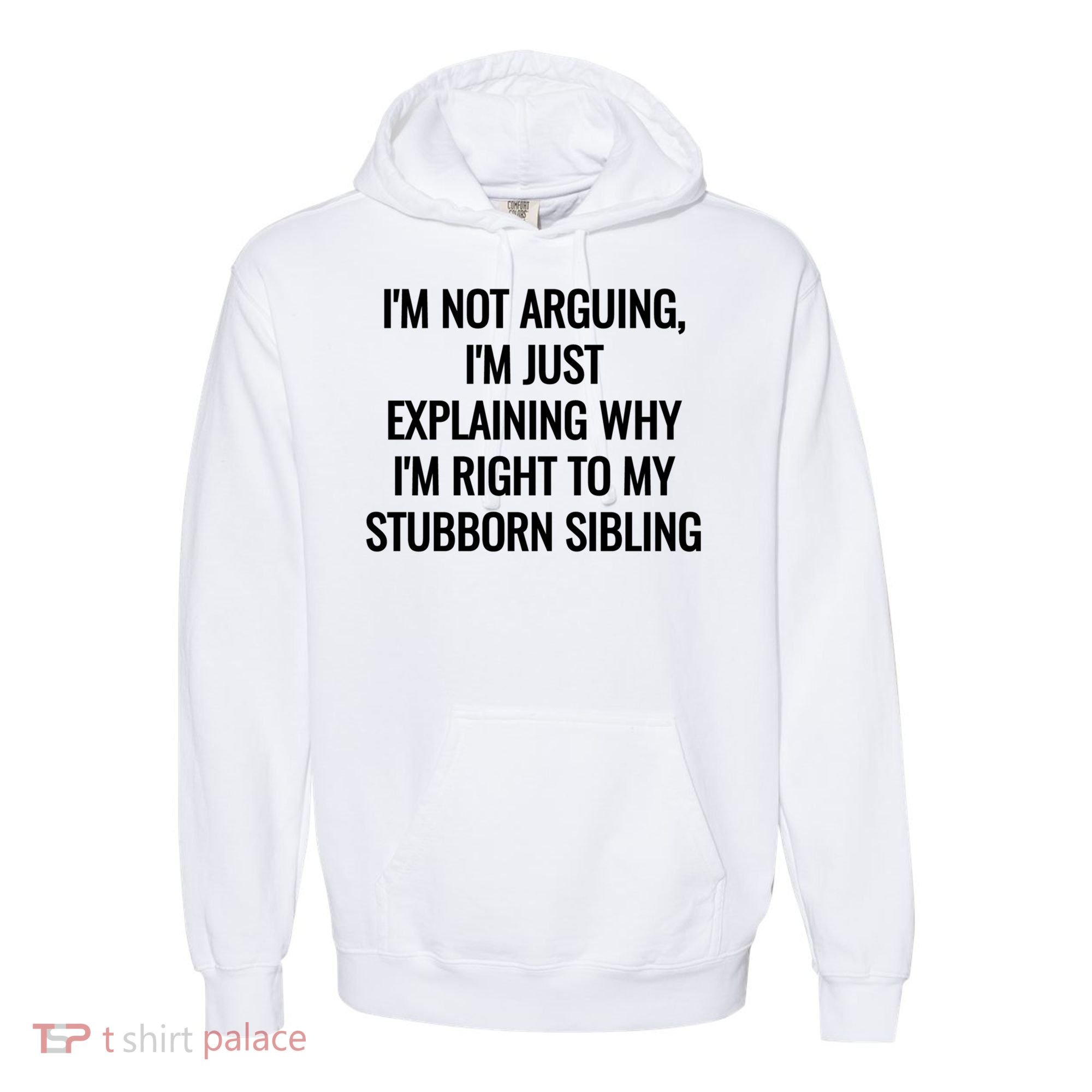 Sarcastic Siblings Quote Family Dynamics Gift Comfort Colors Garment-Dyed Hooded Sweatshirt