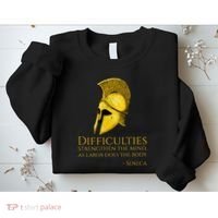Stoicism Seneca Quote On Difficulties Stoic Philosophy Sweatshirt thumb 2