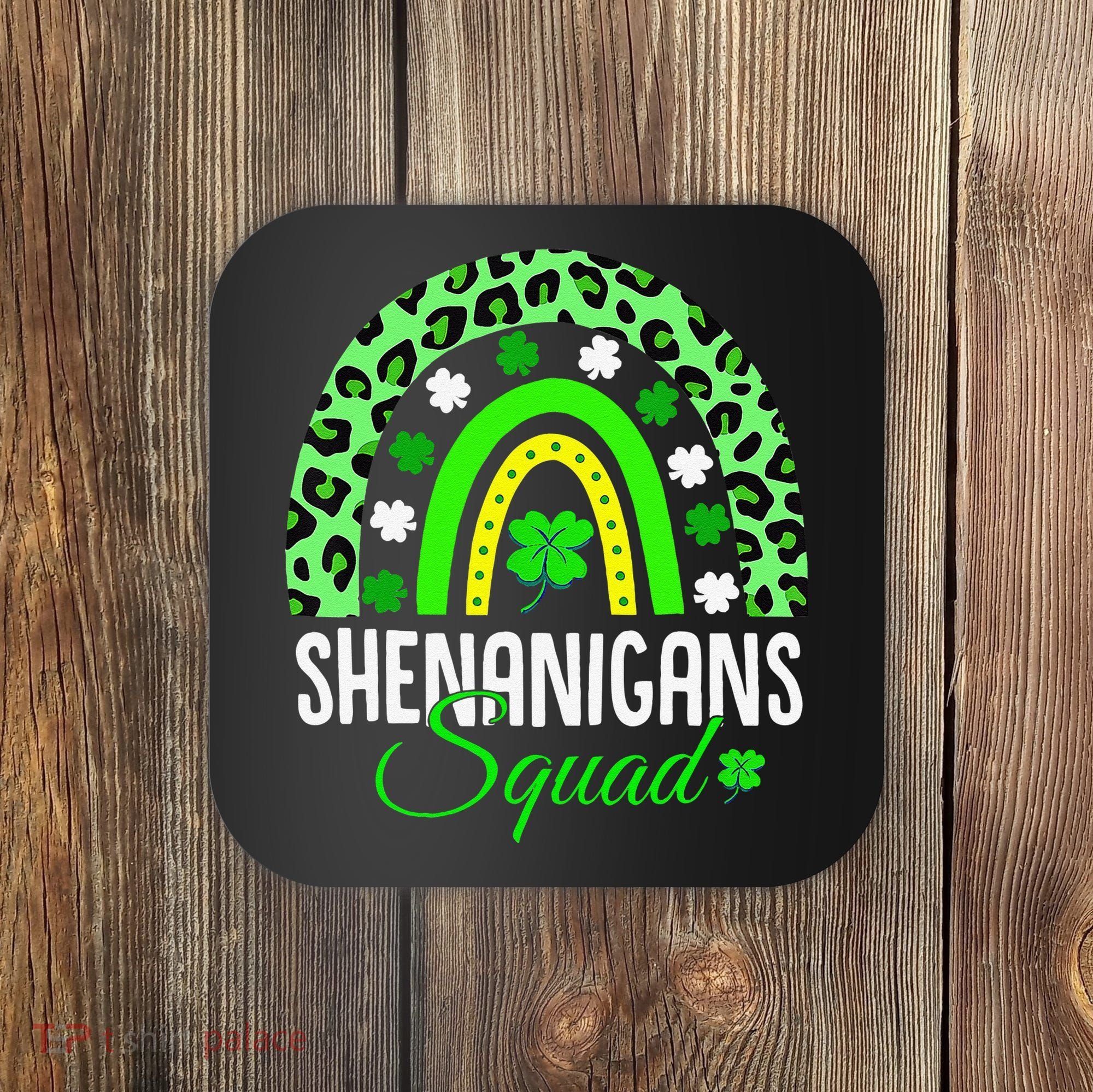 Shenanigans Squad Rainbow Leopard St Patricks Day  Coaster
