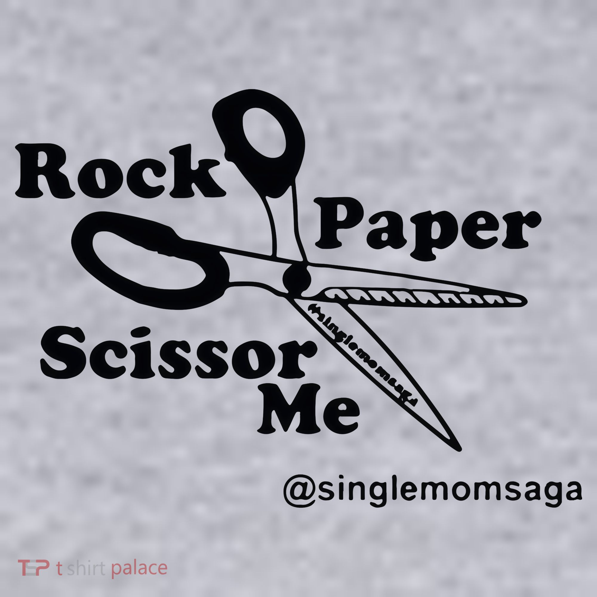 Sam Sparkswood Rock Paper Scissor Me Singlemomsaga Women's Sweatshirt