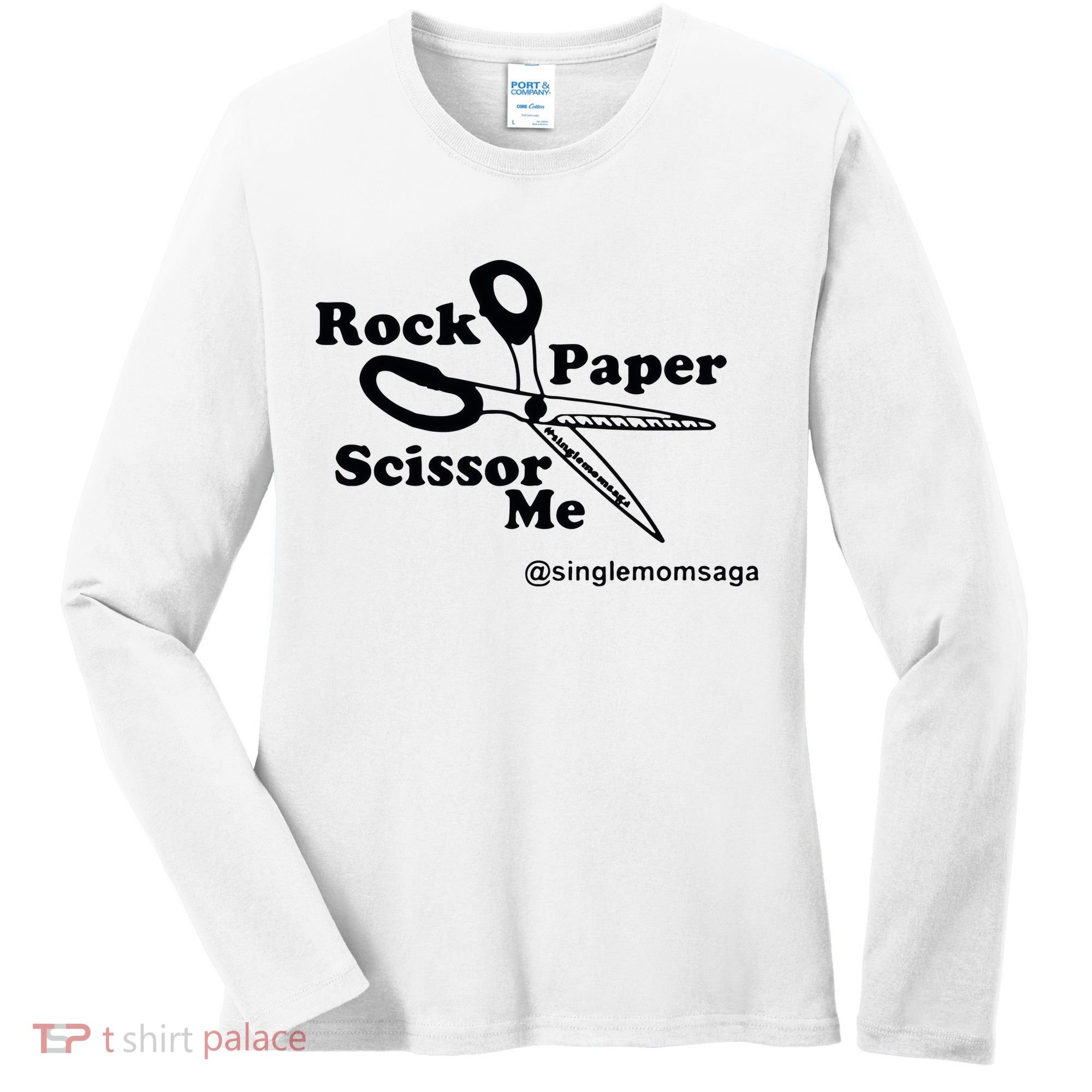 Sam Sparkswood Rock Paper Scissor Me Singlemomsaga Women's Long Sleeve Shirt