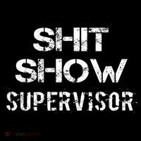 Shit Show Supervisor Funny Mom Boss Manager Teacher Gift Ornament thumb 1