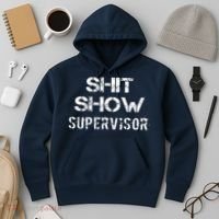 Shit Show Supervisor Funny Mom Boss Manager Teacher Gift Hoodie thumb 3