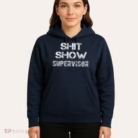 Shit Show Supervisor Funny Mom Boss Manager Teacher Gift Hoodie thumb 5