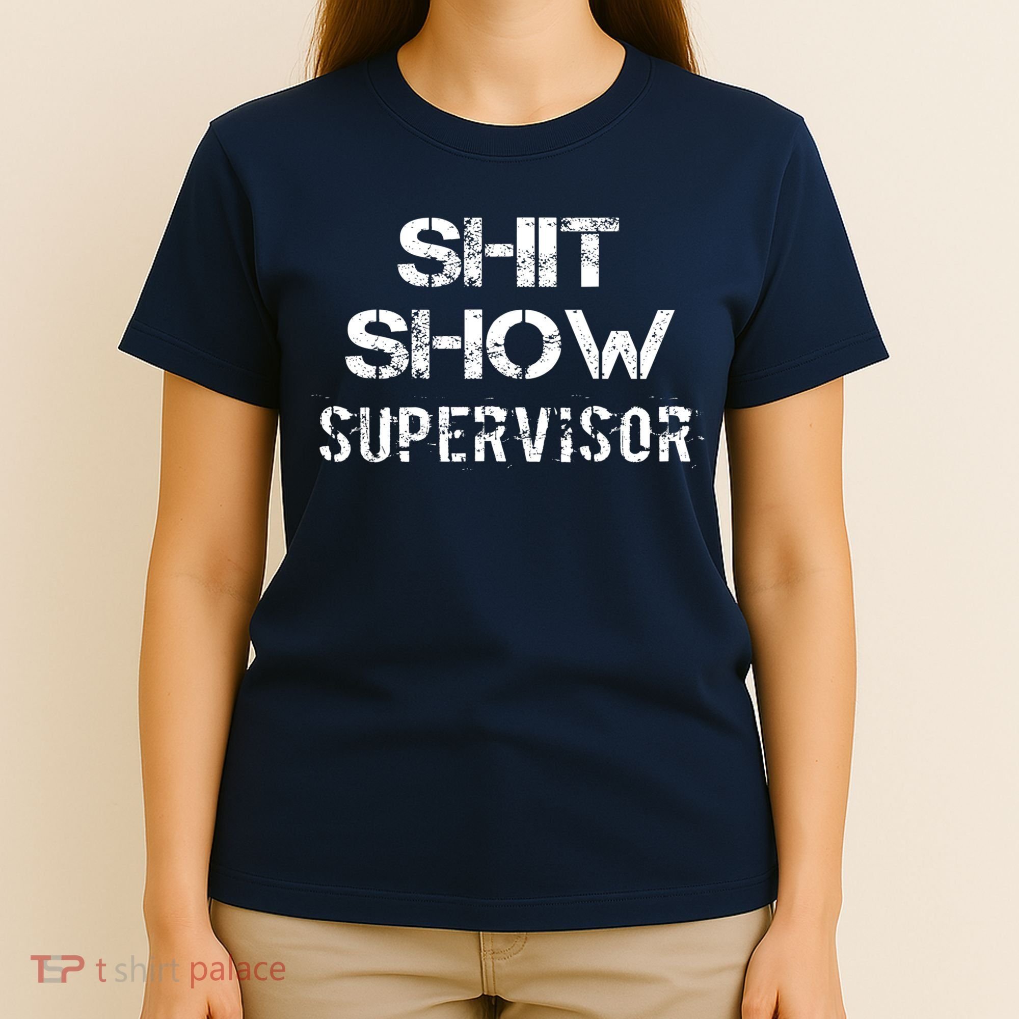 Shit Show Supervisor Funny Mom Boss Manager Teacher Gift T-Shirt