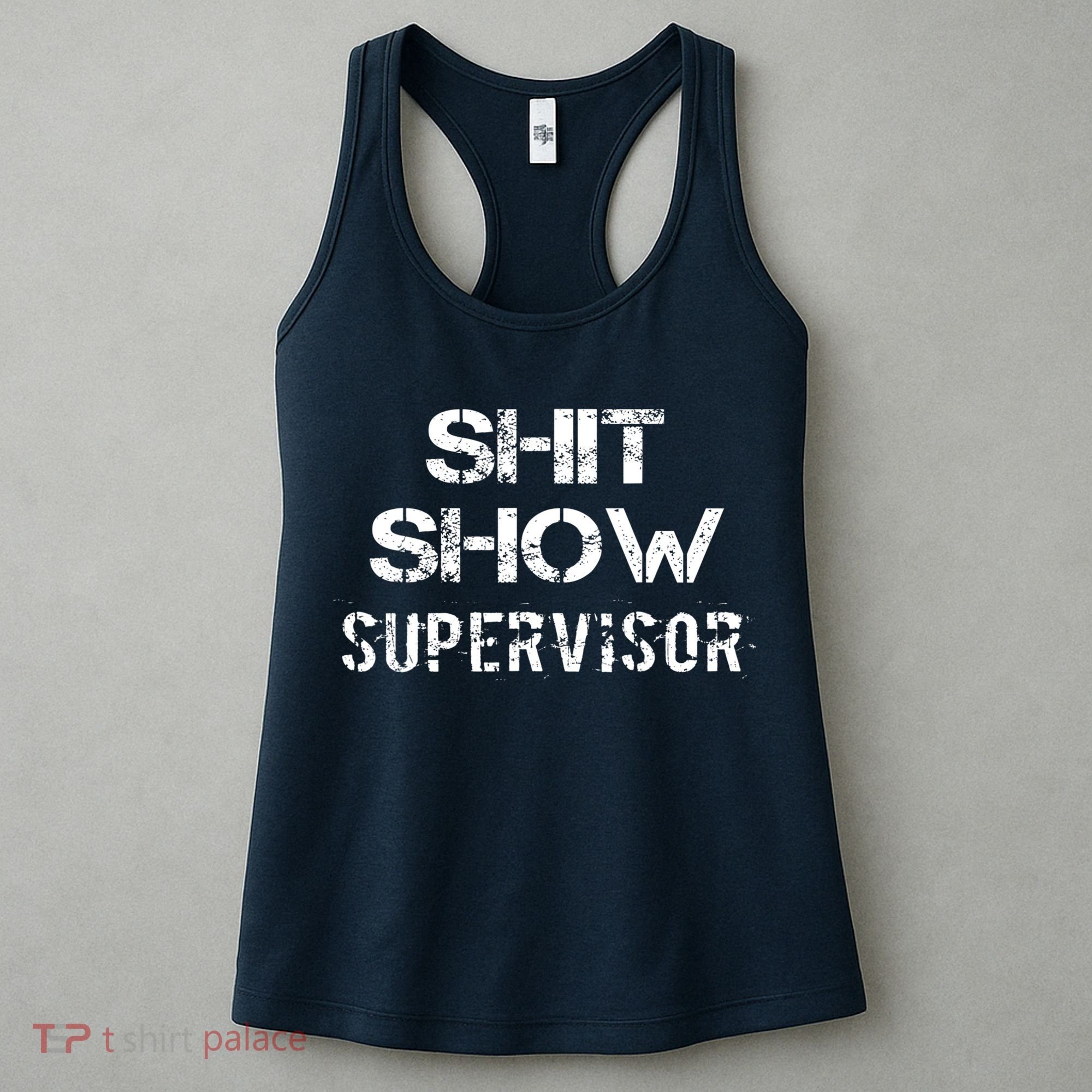 Shit Show Supervisor Funny Mom Boss Manager Teacher Gift Women's Tank Top