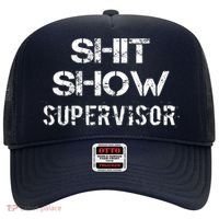 Shit Show Supervisor Funny Mom Boss Manager Teacher Gift Hat thumb 0