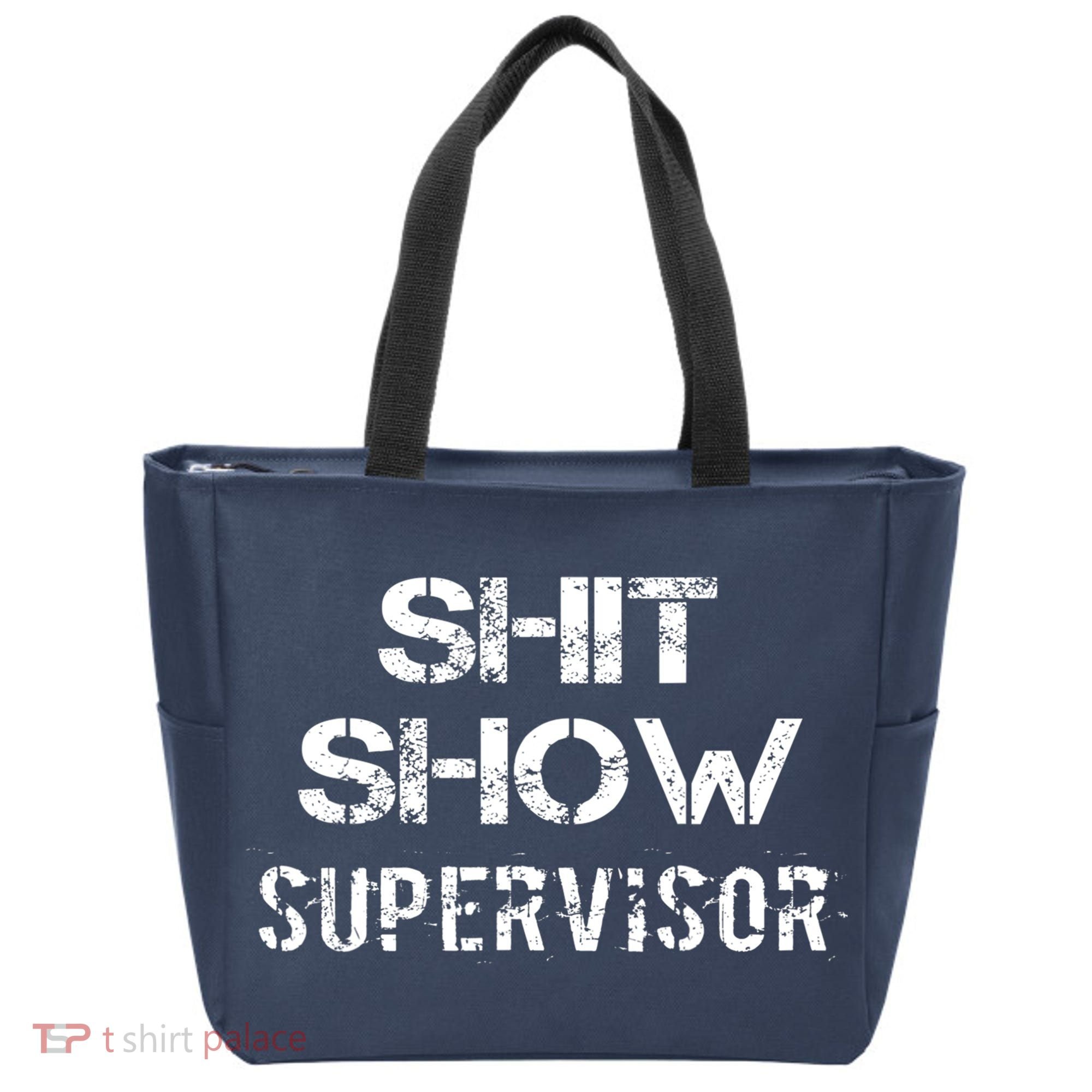 Shit Show Supervisor Funny Mom Boss Manager Teacher Gift Tote Bag