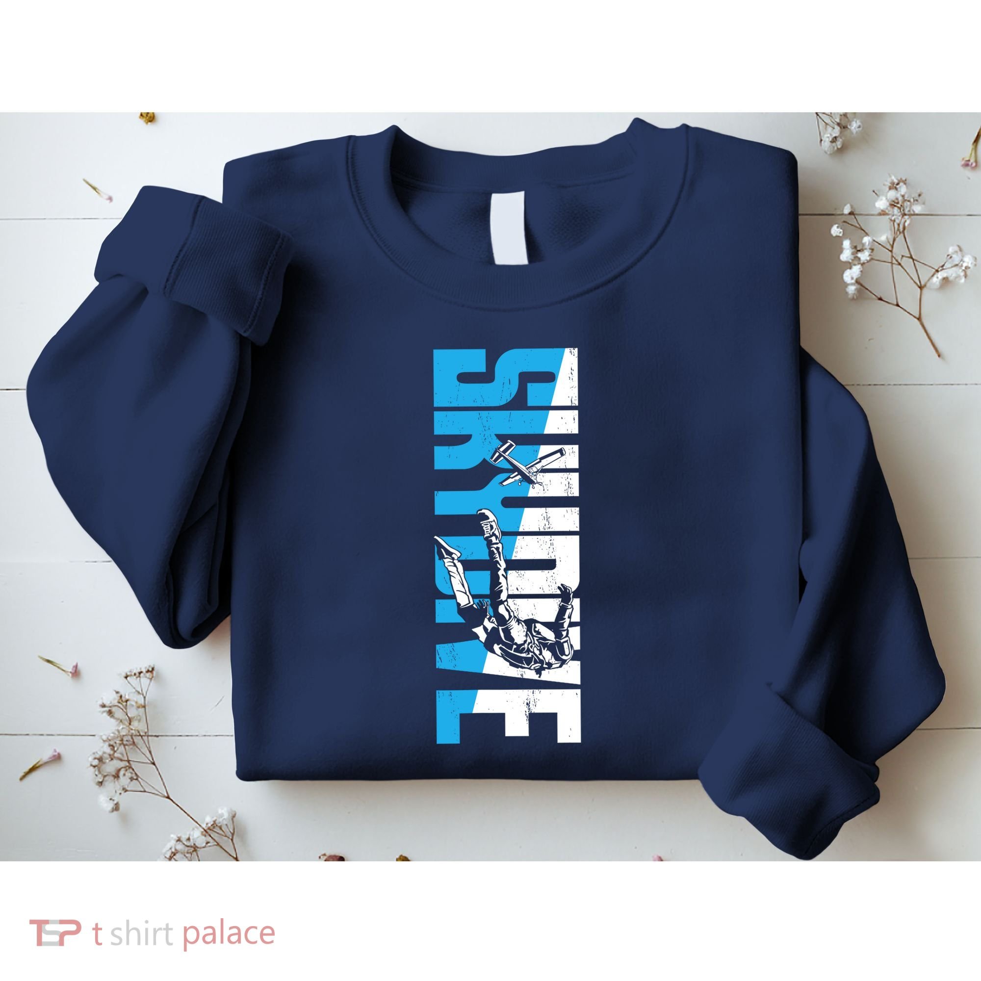 Skydiving Skydive Sweatshirt