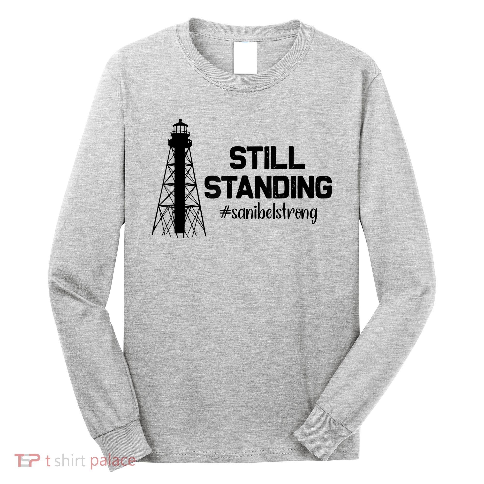 Still Standing Sanibel Strong Florida Hurricane Relief Long Sleeve Shirt