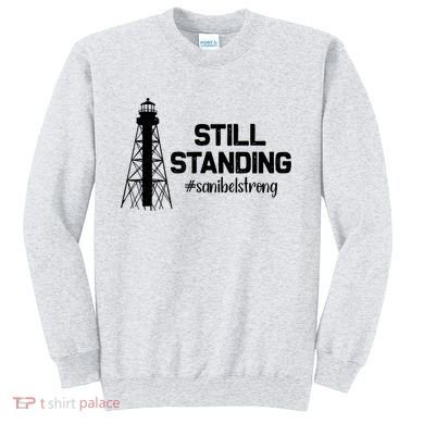 Still Standing Sanibel Strong Florida Hurricane Relief Sweatshirt