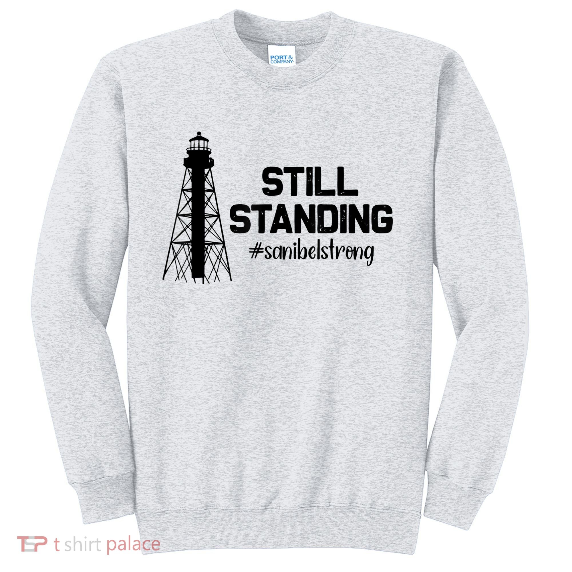 Still Standing Sanibel Strong Florida Hurricane Relief Sweatshirt