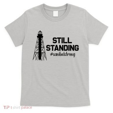 Still Standing Sanibel Strong Florida Hurricane Relief T-Shirt