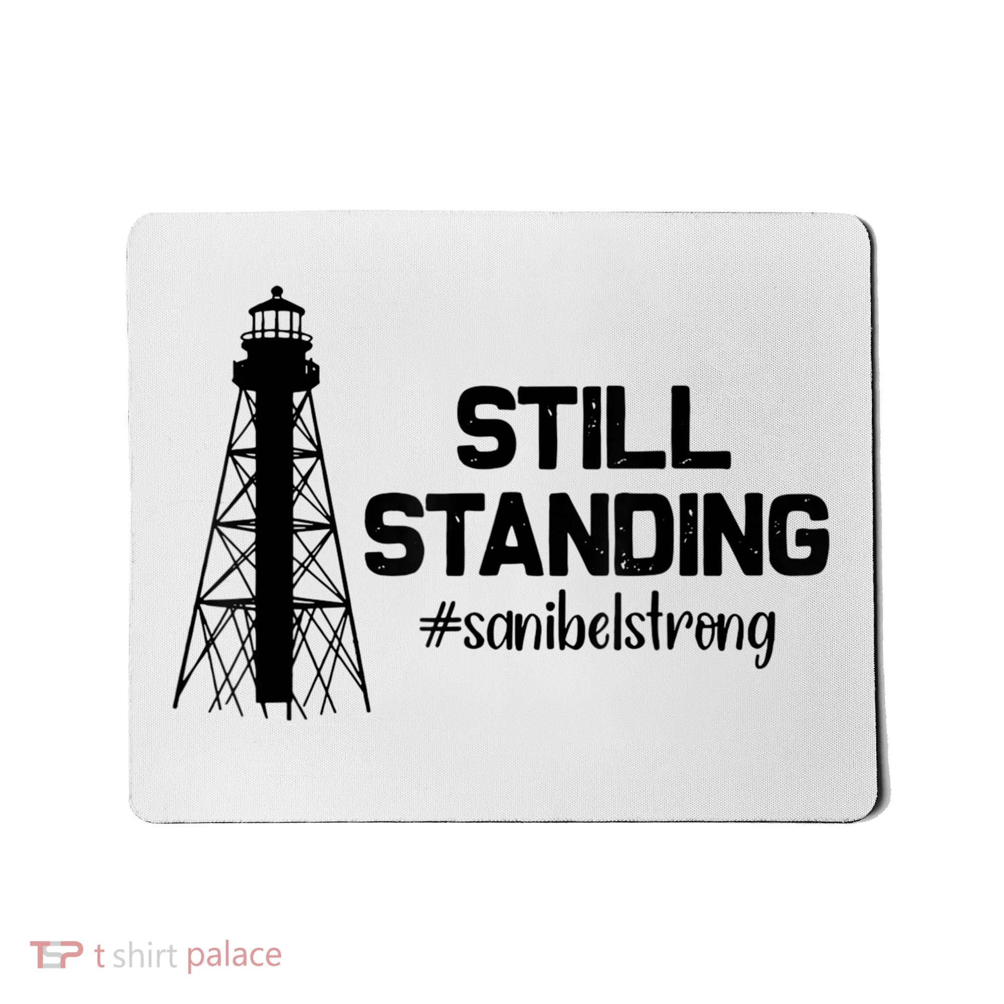 Still Standing Sanibel Strong Florida Hurricane Relief Mousepad