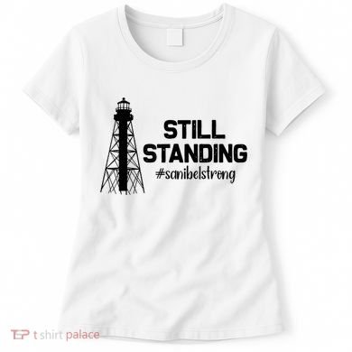 Still Standing Sanibel Strong Florida Hurricane Relief Women's T-Shirt