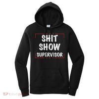 Shit Show Supervisor, Funny Dad Mom Boss Teacher Present Women's Hoodie thumb 0