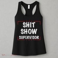 Shit Show Supervisor, Funny Dad Mom Boss Teacher Present Women's Tank Top thumb 3