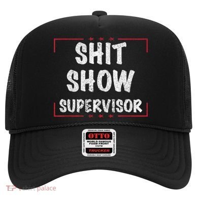 Shit Show Supervisor, Funny Dad Mom Boss Teacher Present Hat