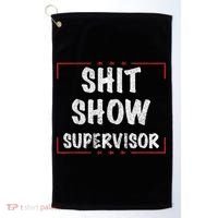 Shit Show Supervisor, Funny Dad Mom Boss Teacher Present Golf Towel thumb 0