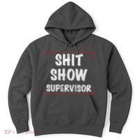 Shit Show Supervisor, Funny Dad Mom Boss Teacher Present Hoodie thumb 0