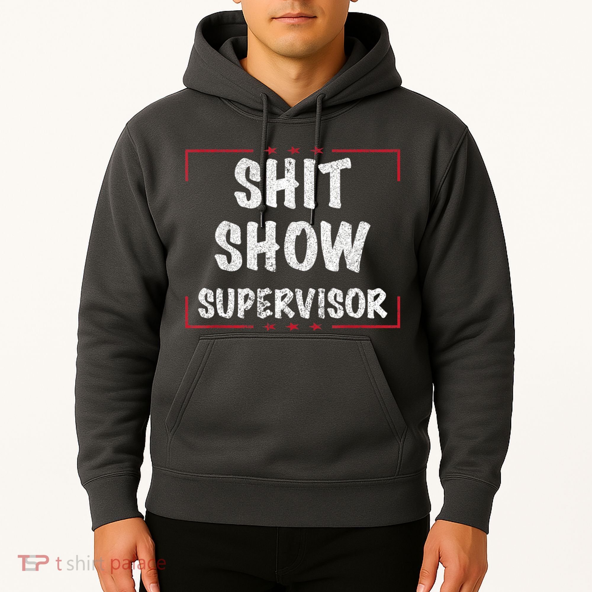 Shit Show Supervisor, Funny Dad Mom Boss Teacher Present Hoodie