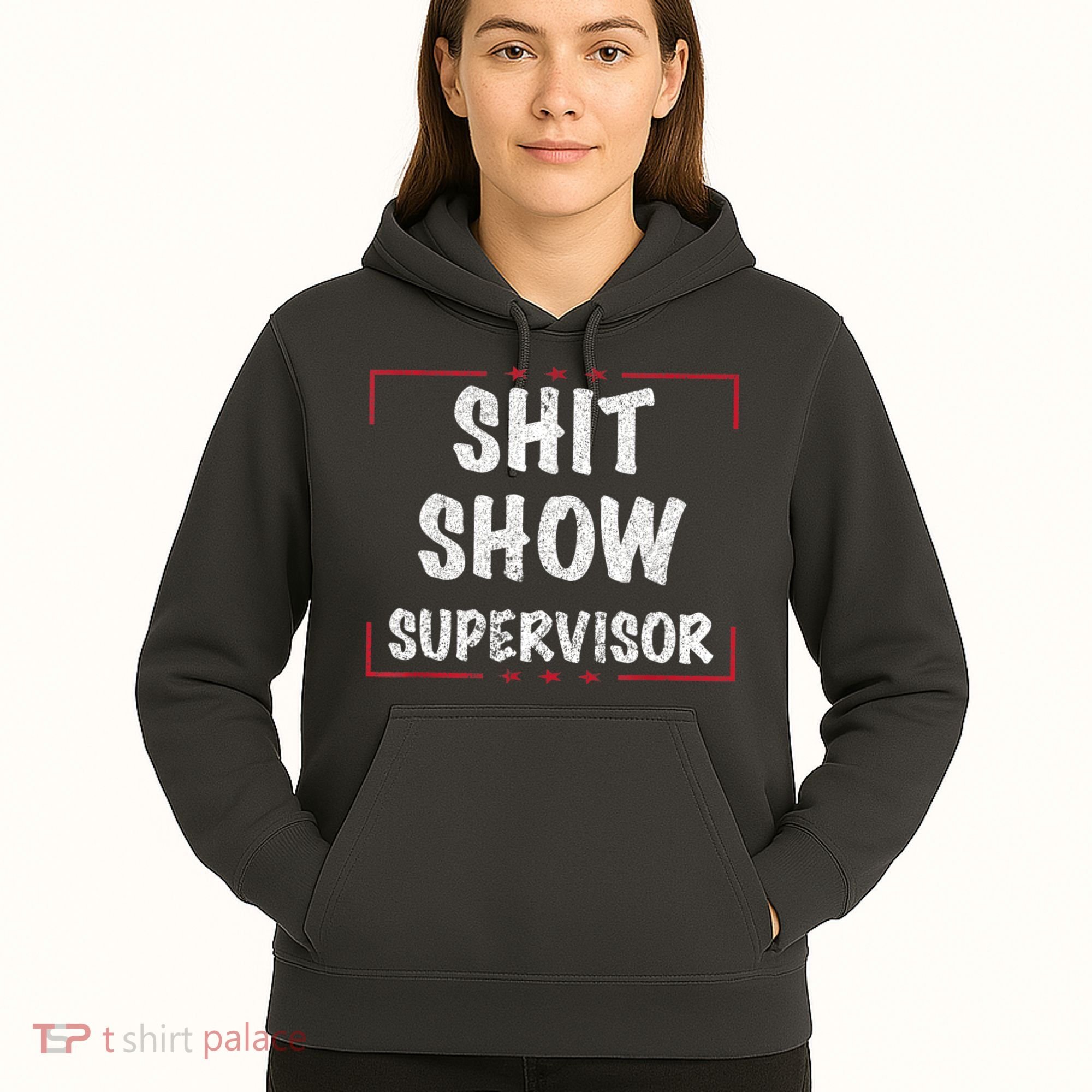 Shit Show Supervisor, Funny Dad Mom Boss Teacher Present Hoodie