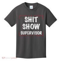 Shit Show Supervisor, Funny Dad Mom Boss Teacher Present Kids T-Shirt thumb 0