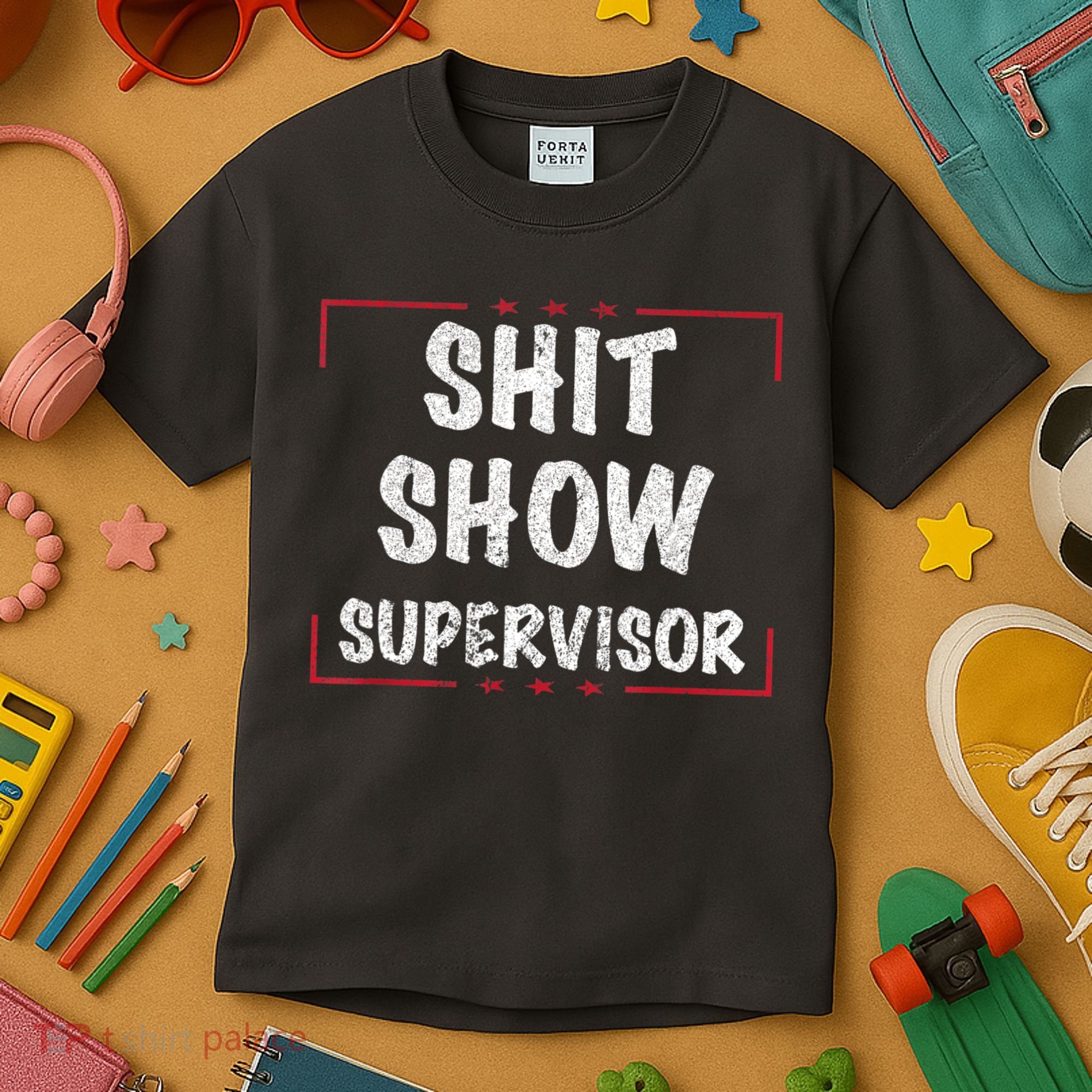Shit Show Supervisor, Funny Dad Mom Boss Teacher Present Kids T-Shirt