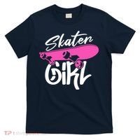 Skater Skateboard Skateboarding For Girl T-Shirt thumb 0