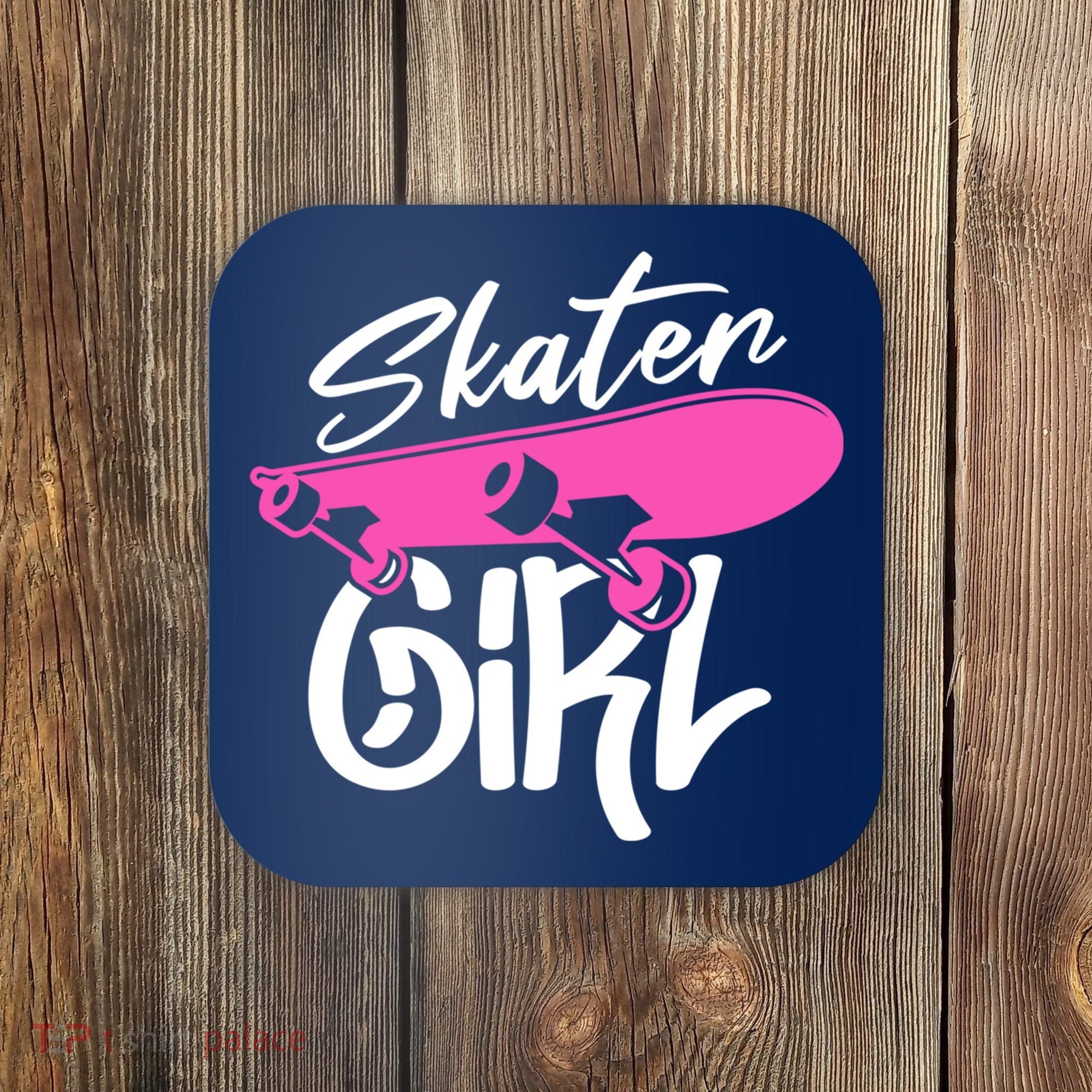 Skater Skateboard Skateboarding For Girl Coaster