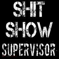 Shit Show Supervisor Funny Mom Boss Manager Teacher Coaster thumb 2
