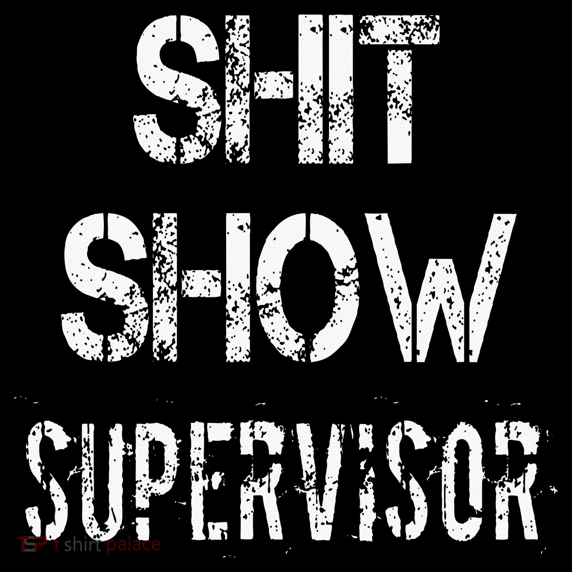 Shit Show Supervisor Funny Mom Boss Manager Teacher Women's Hoodie