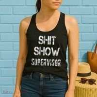 Shit Show Supervisor Funny Mom Boss Manager Teacher Women's Tank Top thumb 2