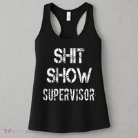 Shit Show Supervisor Funny Mom Boss Manager Teacher Women's Tank Top thumb 3
