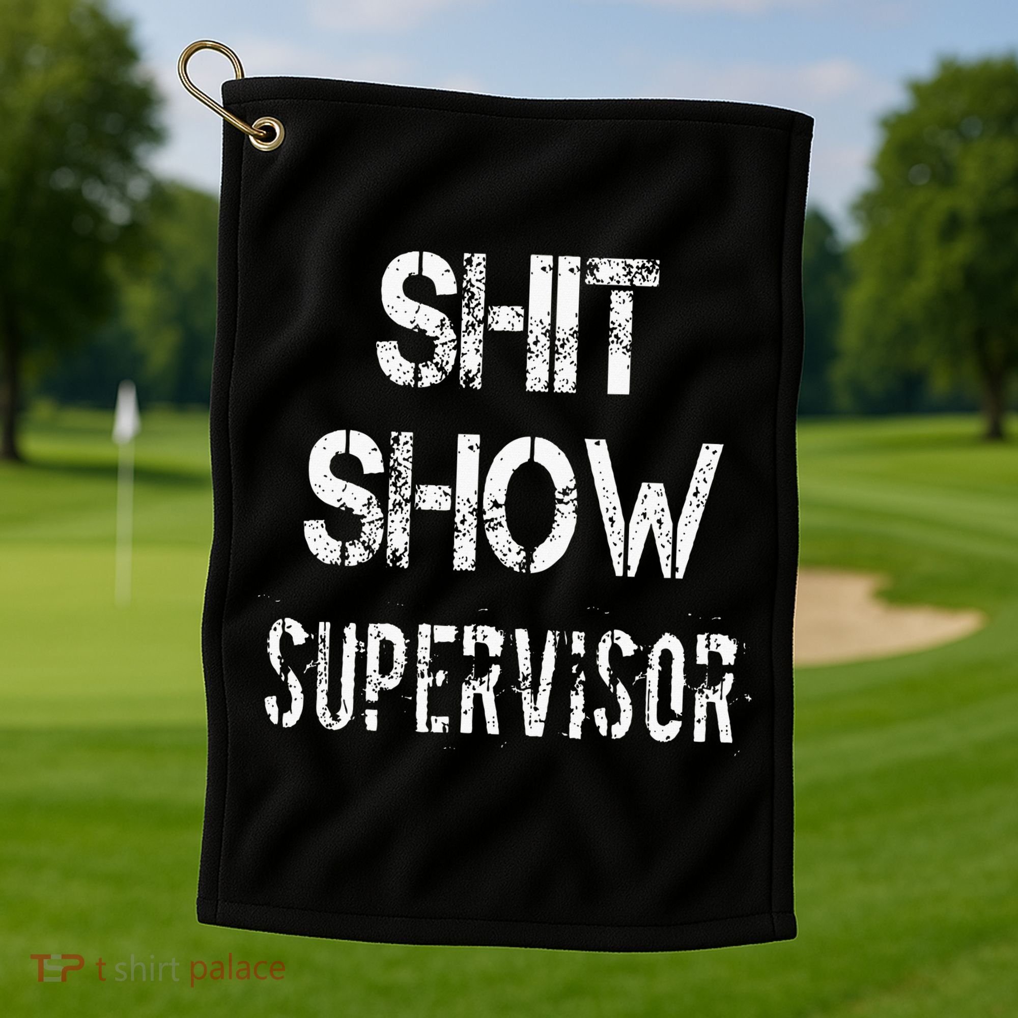 Shit Show Supervisor Funny Mom Boss Manager Teacher Golf Towel
