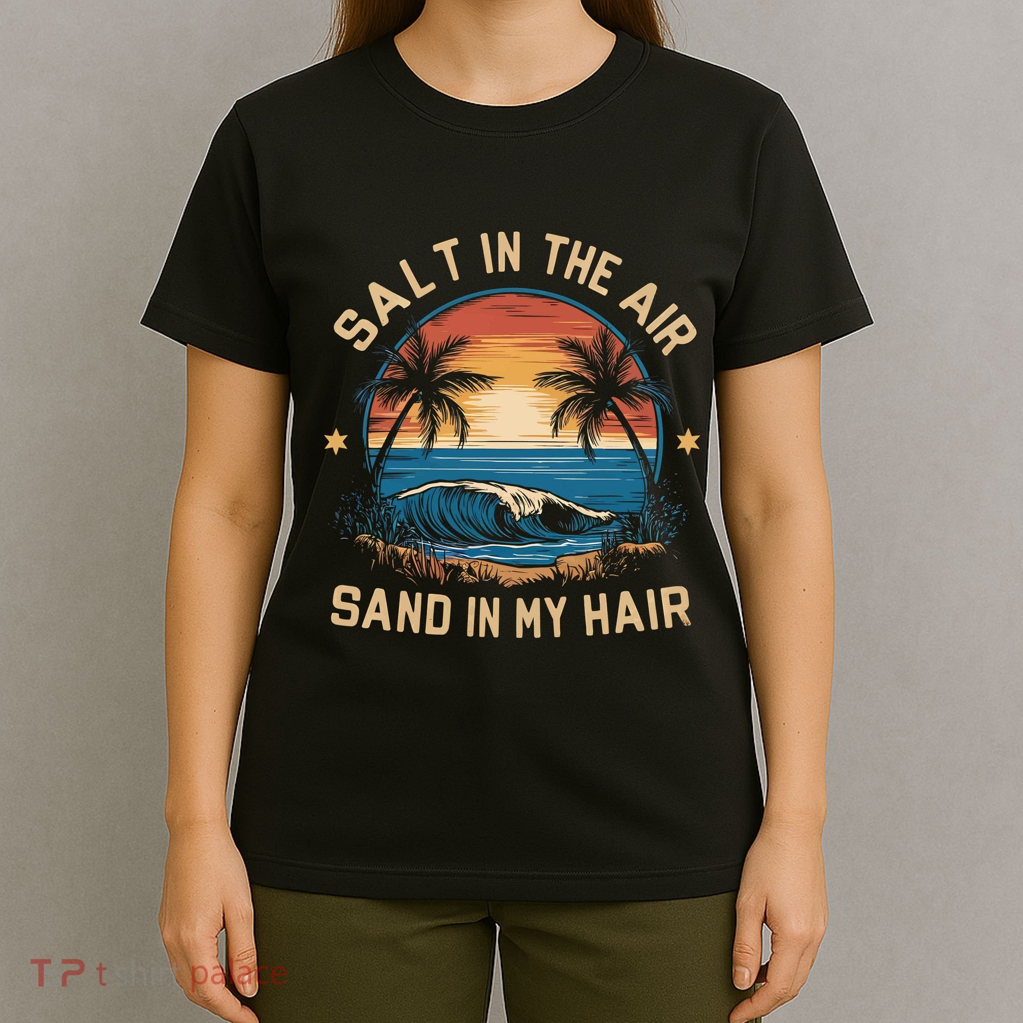 Surfing Summer Salt In The Air Sand In My Hair T-Shirt