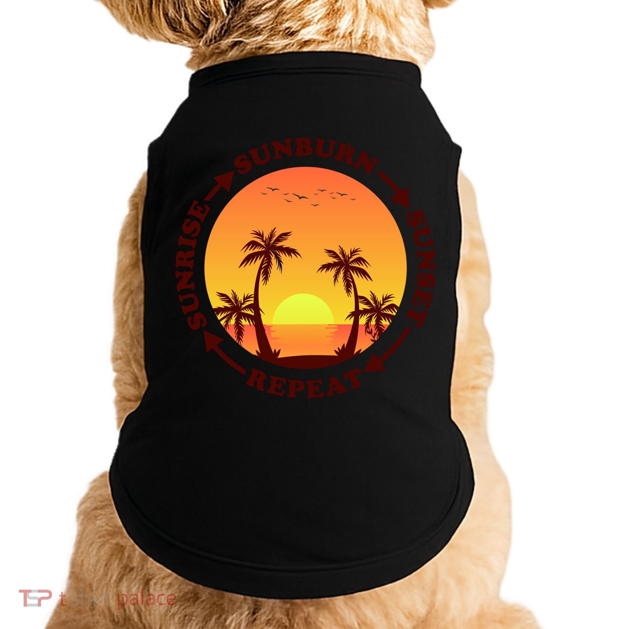 Sunrise Sunburn Sunset Repeat Gift Doggie Tank