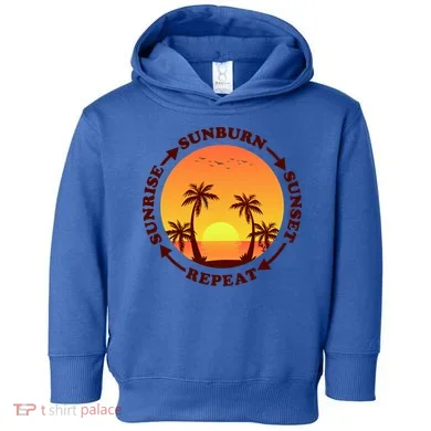 Sunrise Sunburn Sunset Repeat Gift Toddler Hoodie